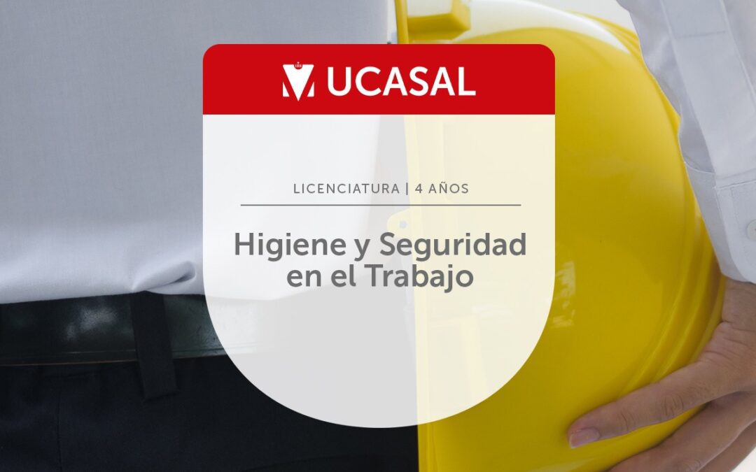 Licenciatura en Higiene y Seguridad en el Trabajo