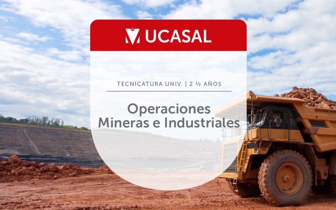 Tecnicatura en Operaciones Mineras e Industriales