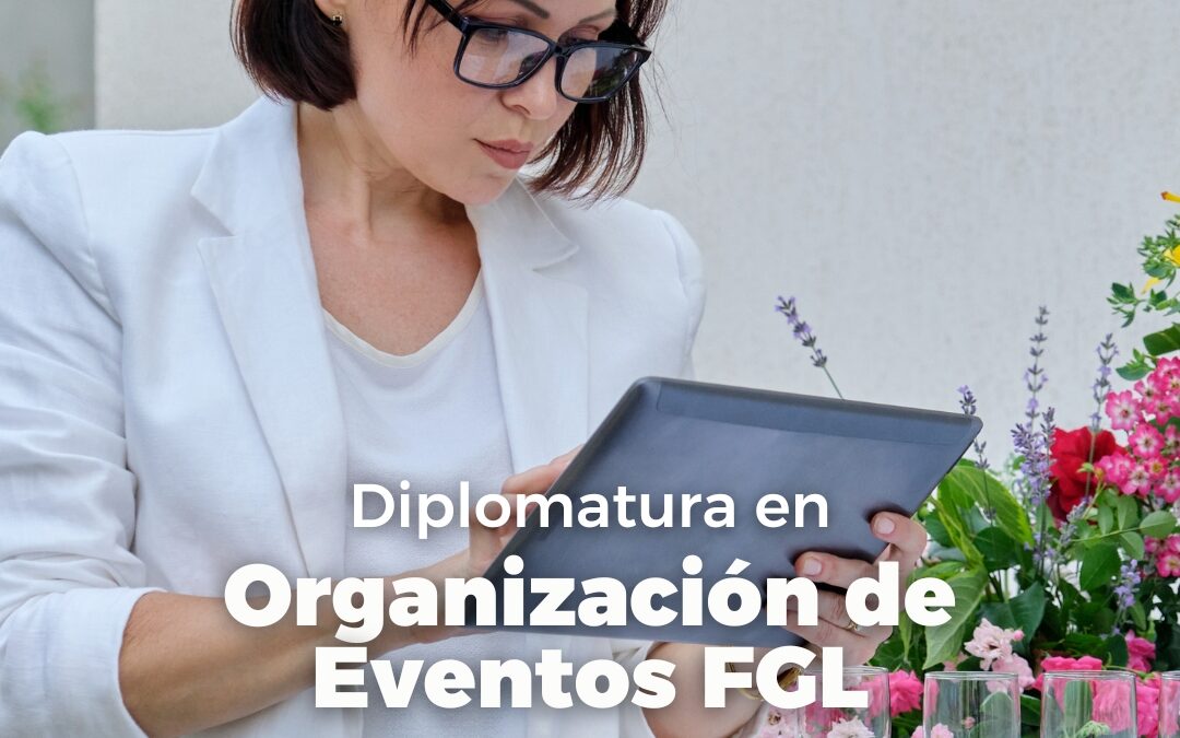DIPLOMATURA EN ORGANIZACIÓN DE EVENTOS