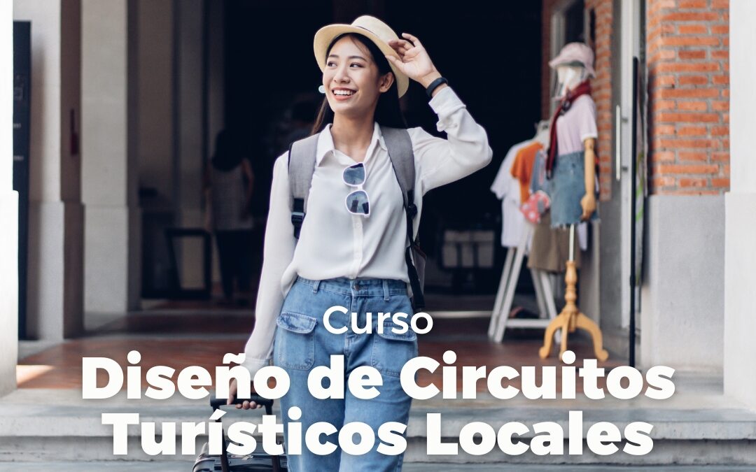 DISEÑO DE CIRCUITOS TURISTICOS LOCALES