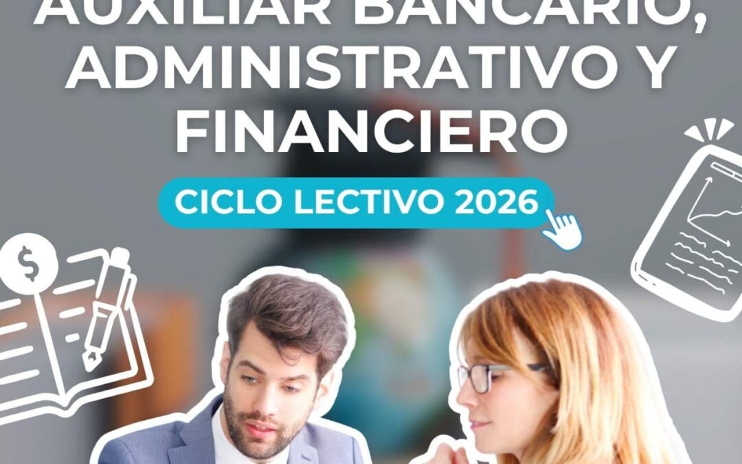 AUXILIAR BANCARIO, ADMINISTRATIVO Y FINANCIERO